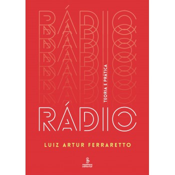 Rádio: Teoria E Prática