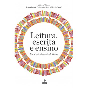 Leitura, Escrita E Ensino: Discutindo A Formação De Leitores