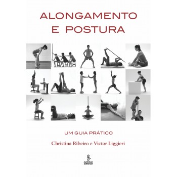 Alongamento E Postura: Um Guia Prático