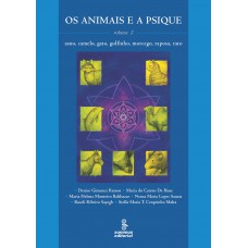 Os Animais E A Psique - Volume 2: Asno, Camelo, Gato, Golfinho, Morcego, Raposa, Rato