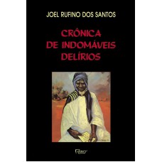 Crônica De Indomáveis Delírios