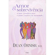 Amor e sobrevivência: A revolucão dos sentimentos