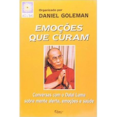 Emoções que curam: Conversas com Dalai Lama