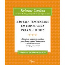 Nao Faça Tempestade Em Copo D´agua Para Mulheres