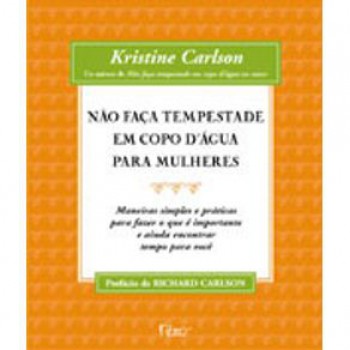 Nao Faça Tempestade Em Copo D´agua Para Mulheres