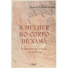 A mulher no corpo de xamã