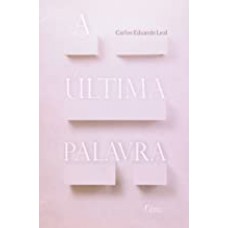 Ultima Palavra, A