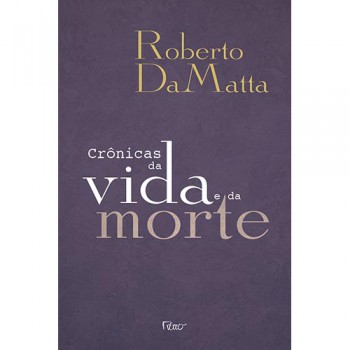 Crônicas Da Vida E Da Morte