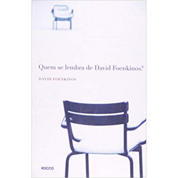 Quem se lembra de David Foenkinos?