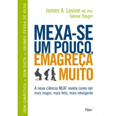 Mexa-se um pouco, emagreça muito