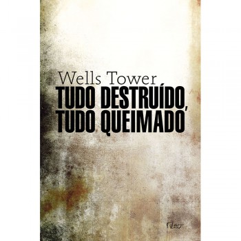 Tudo Destruído, Tudo Queimado