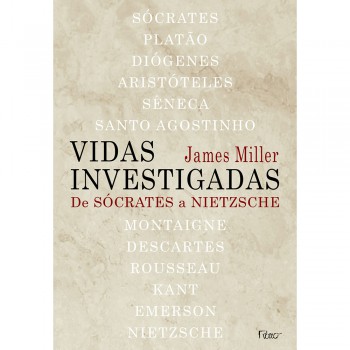 Vidas Investigadas: De Sócrates A Nietzsche