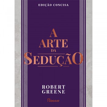 A Arte Da Sedução: Edição Concisa