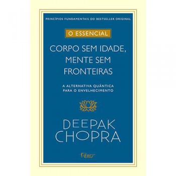 Corpo sem idade, mente sem fronteiras - volume 3. Coleção o essencial