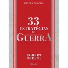 33 Estratégias De Guerra: Edição Concisa