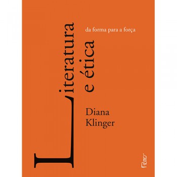 Literatura E ética: Da Forma Para A Força