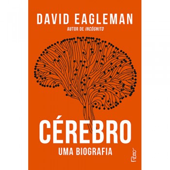 Cérebro: Uma Biografia