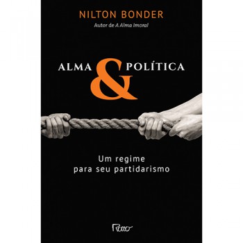 Alma E Política: Um Regime Para Seu Partidarismo