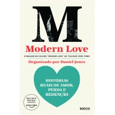 Modern Love: Histórias Reais De Amor, Perda E Redenção