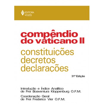 Compêndio Do Vaticano Ii: Constituições, Decretos E Declarações