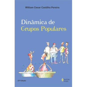 Dinâmicas De Grupos Populares