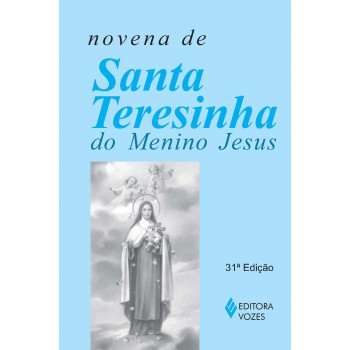 Novena De Santa Teresinha Do Menino Jesus