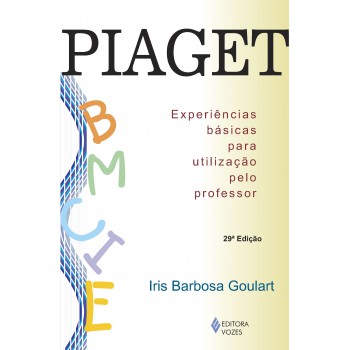 Piaget: Experiências Básicas Para Utilização Pelo Professor