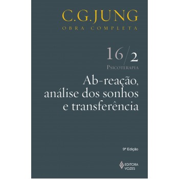 Ab-reação, Análise Dos Sonhos E Transferência Vol. 16/2