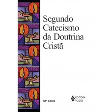 Segundo Catecismo Da Doutrina Cristã