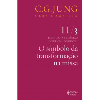 Símbolo Da Transformação Na Missa Vol. 11/3