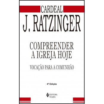 Compreender A Igreja Hoje: Vocação Para A Comunhão