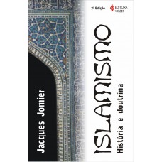 Islamismo: História E Doutrina