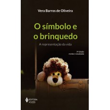 O Símbolo E O Brinquedo: A Representação Da Vida