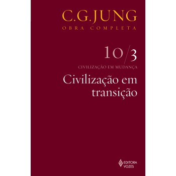 Civilização Em Transição Vol. 10/3