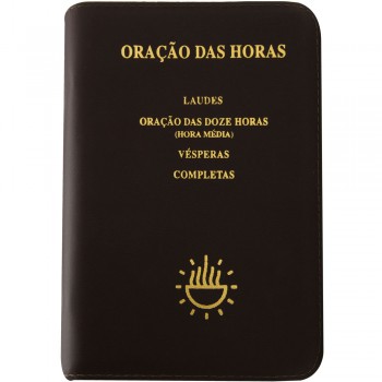 Oração Das Horas Simples: Laudes, Oração Das Doze Horas, Vésperas E Completas