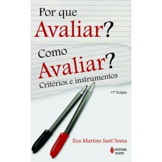 Por Que Avaliar? Como Avaliar?: Critérios E Instrumentos