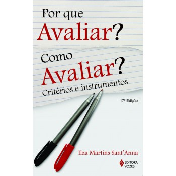 Por Que Avaliar? Como Avaliar?: Critérios E Instrumentos