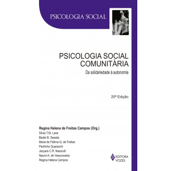 Psicologia Social Comunitária: Da Solidariedade à Autonomia