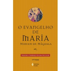 Evangelho De Maria: Miryam De Mágdala