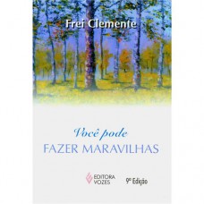Você Pode Fazer Maravilhas