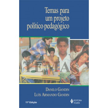 Temas Para Um Projeto Político-pedagógico
