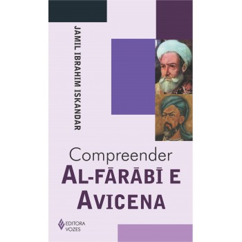 Compreender Al-fárábí E Avicena