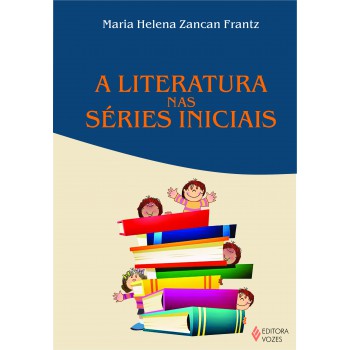 Literatura Nas Séries Iniciais