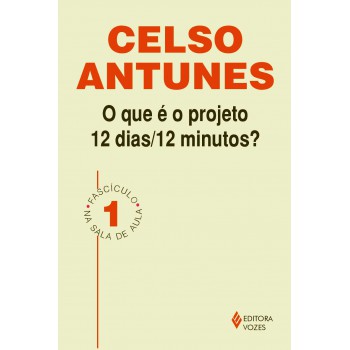 Que é O Projeto 12 Dias/12 Minutos Fascículo 01