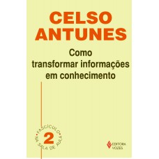 Como Transformar Informações Em Conhecimento