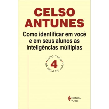 Como Identificar Em Você E Em Seus Alunos As Inteligências Múltiplas