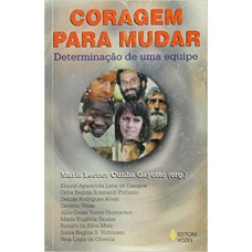 Coragem Para Mudar