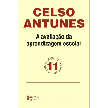 Avaliação Da Aprendizagem Escolar Fascículo 11