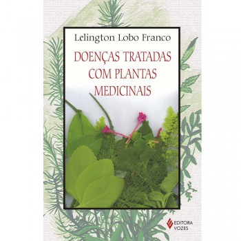 Doenças Tratadas Com Plantas Medicinais