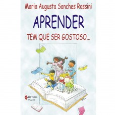 Aprender Tem Que Ser Gostoso...